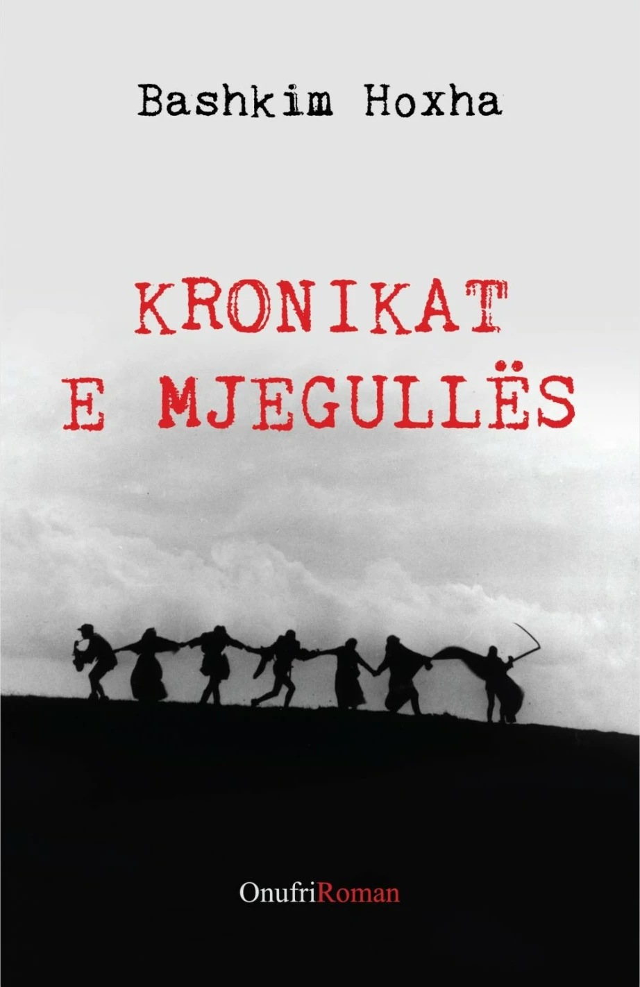 Kronikat E Mjegulles - Bashkim Hoxha