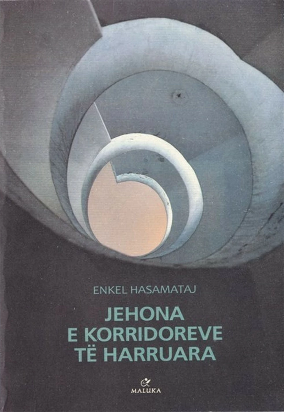Jehona E Korridoreve Te Harruara - Enkel Hasamataj