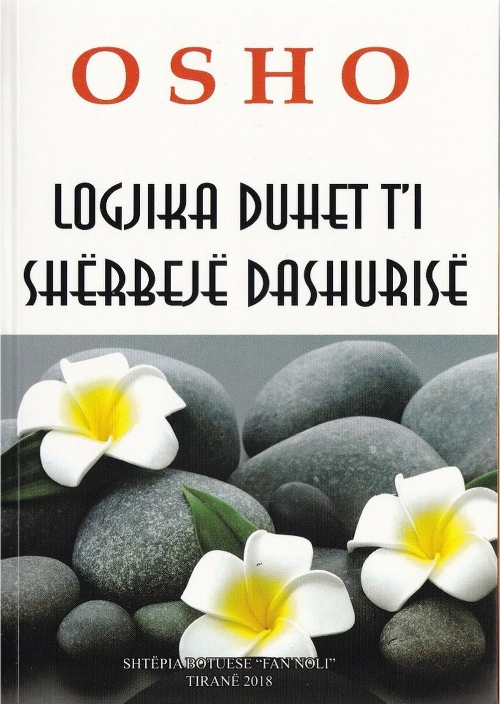 Logjika Duhet Ti Sherbeje Dashurise - Osho Osho