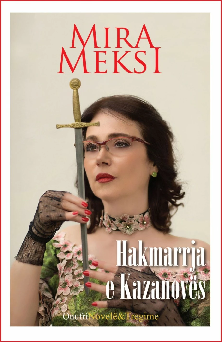 Hakmarrja E Kazanoves - Mira Meksi