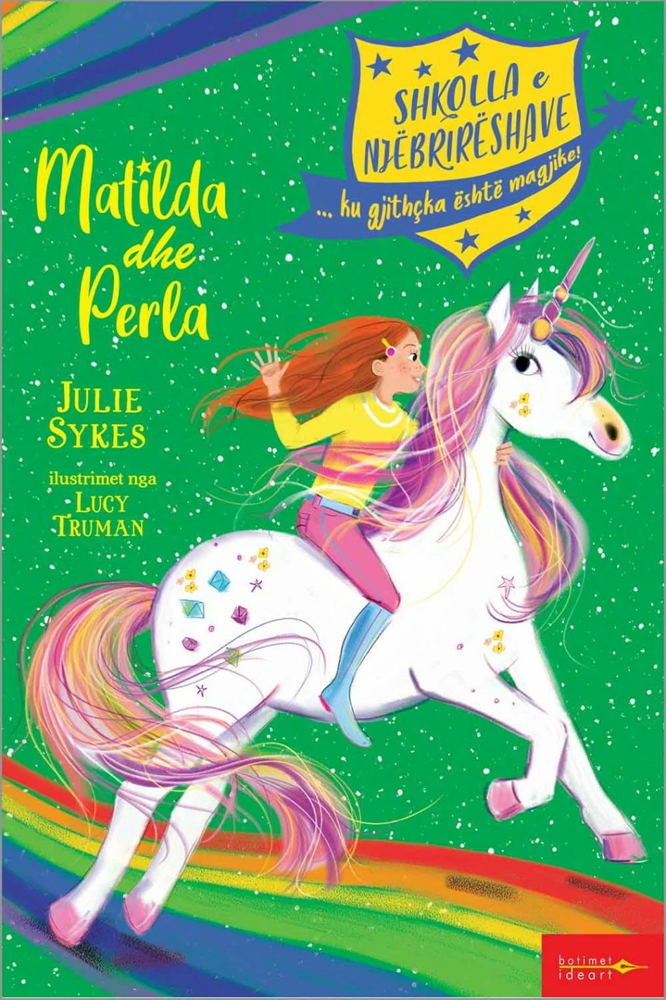 Shkolla E Njebrireshave : Matilda Dhe Perla - Julie Sykes
