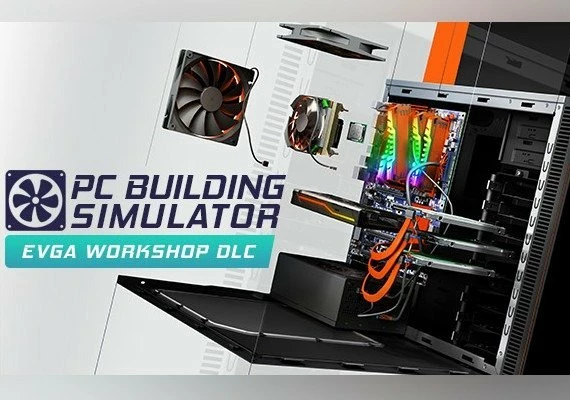 PC Building Simulator: EVGA Workshop DLC Global