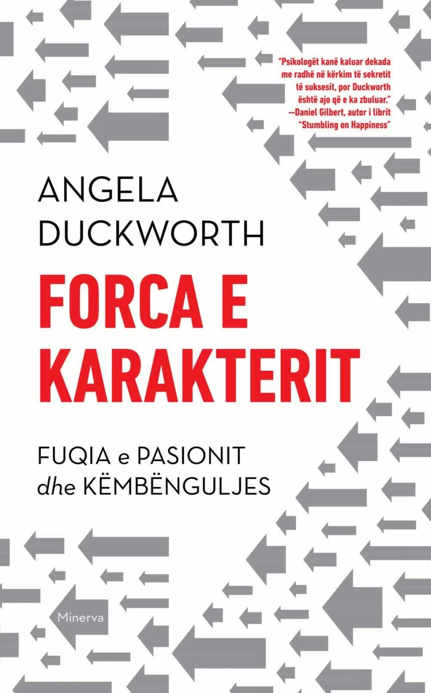 Forca E Karakterit - Angela Duckworth