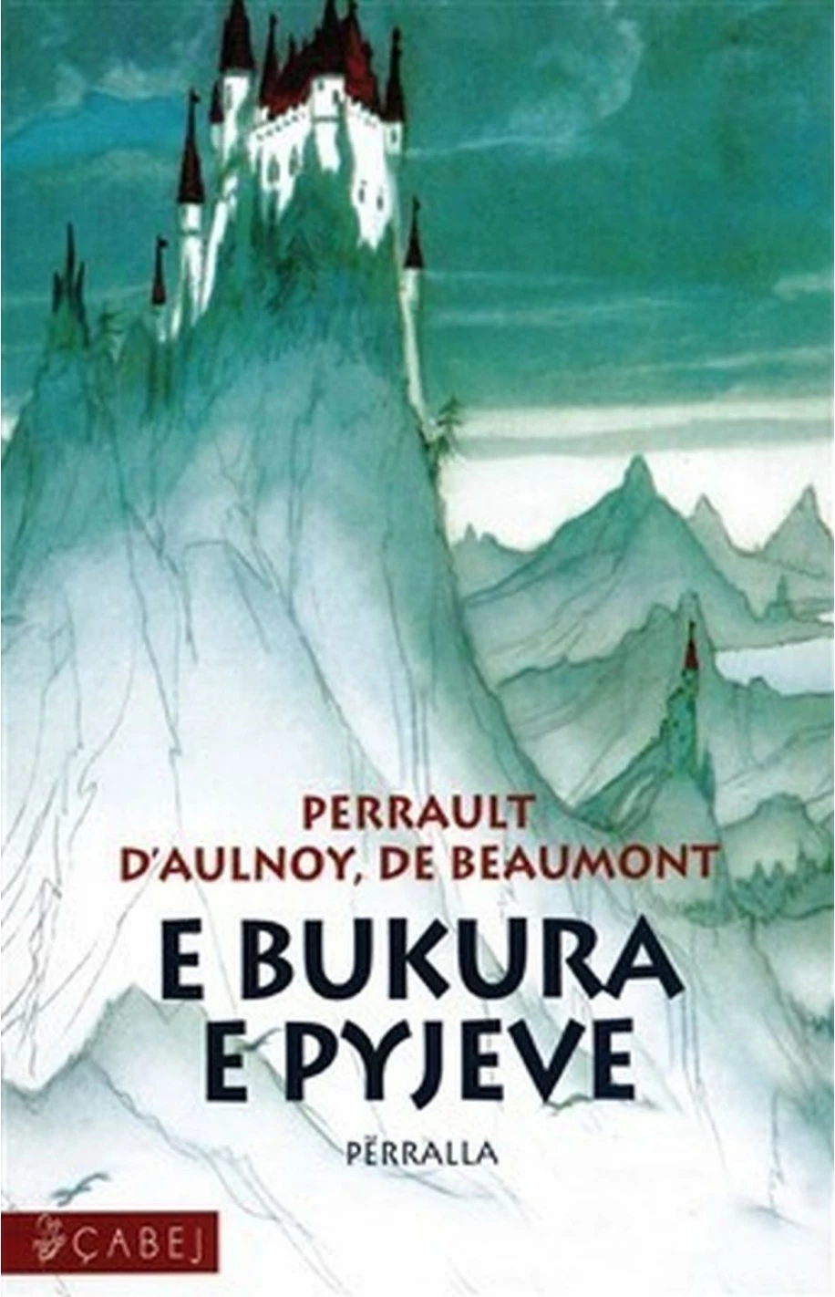 E Bukura E Pyjeve - Perrault Daulnoy De Beaumont