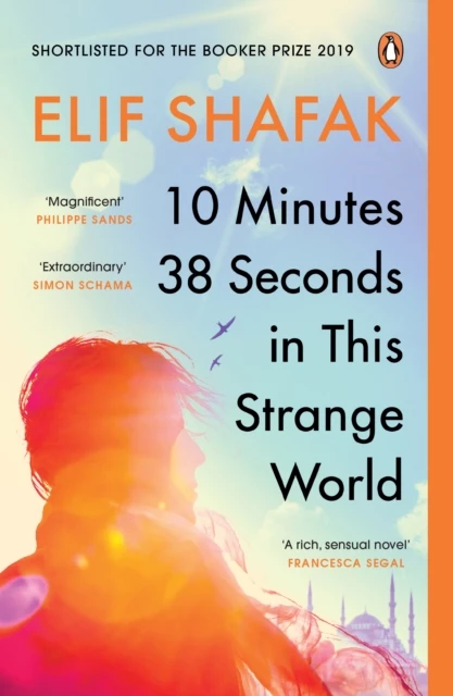 10 minutes 38 seconds this strange world, autori Elif Shafak