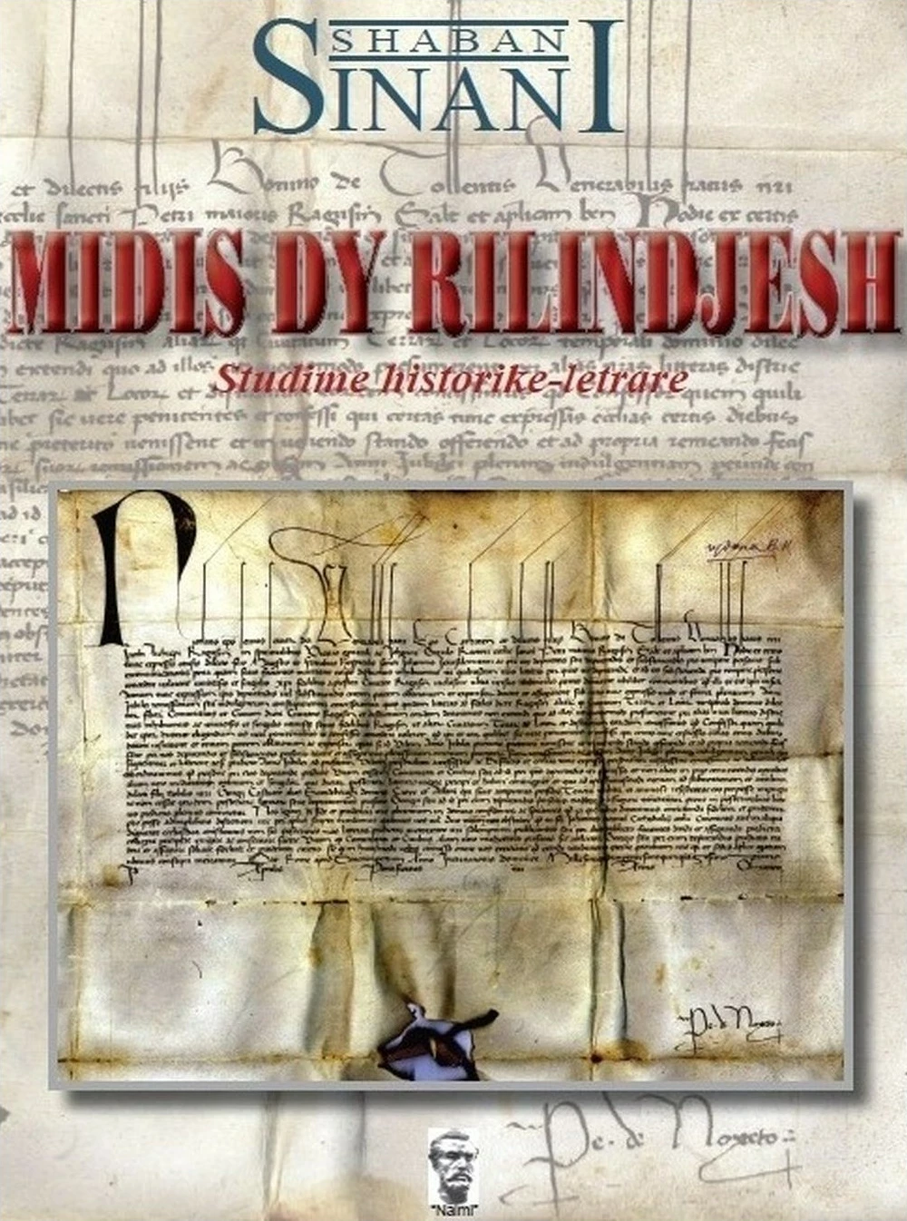 Midis Dy Rilindjesh - Shaban Sinani