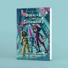 Doracak për Superheronj – Pjesa 6: Pa Shpresës 