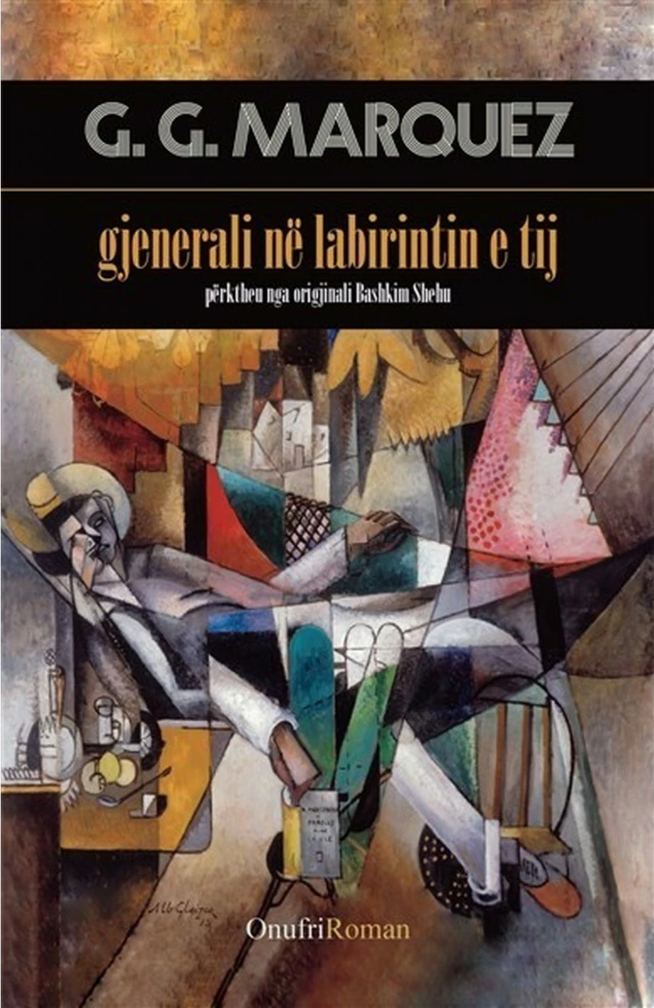 Gjenerali Ne Labirintin E Tij - Gabriel Garsia Markez