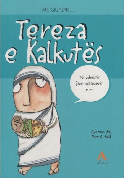 Më Quajnë Tereza e Kalkutës