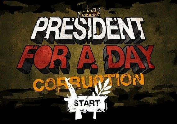 President for a Day - Corruption EN/DA Global