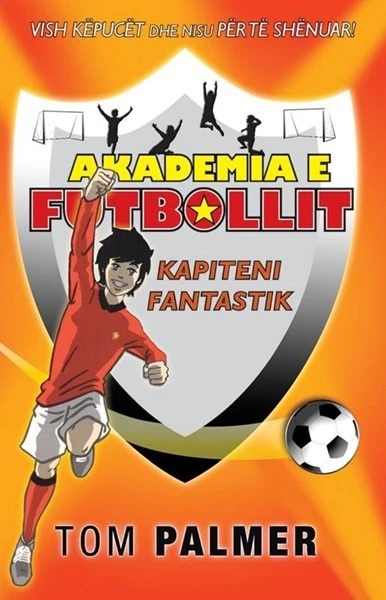 Akademia e Futbollit: Kapiteni Fantastik