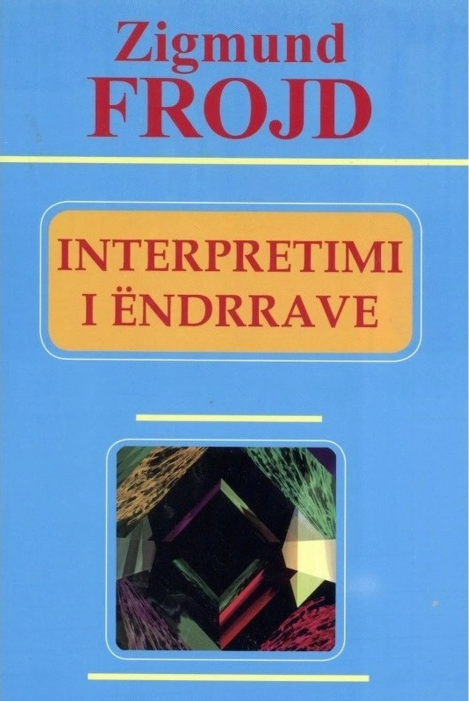 Interpretimi I Endrrave - Sigmund Freud