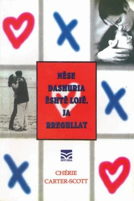 Nese Dashuria Eshte Loje Ja Rregullat - CHERIE SCOTT 