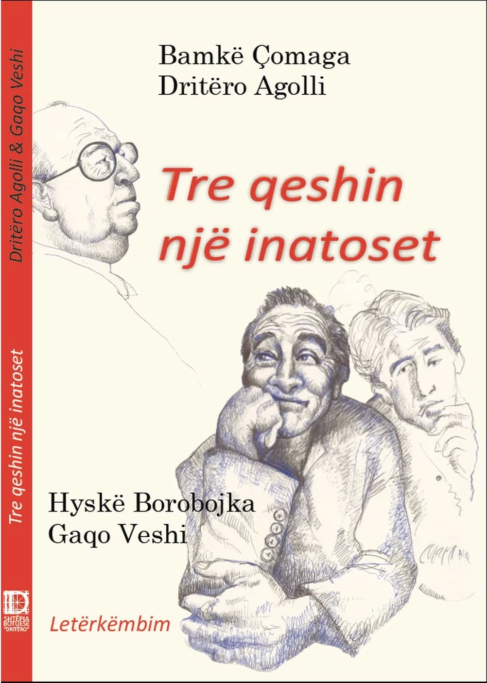 Tre Qeshin Nje Inatoset - Dritero Agolli