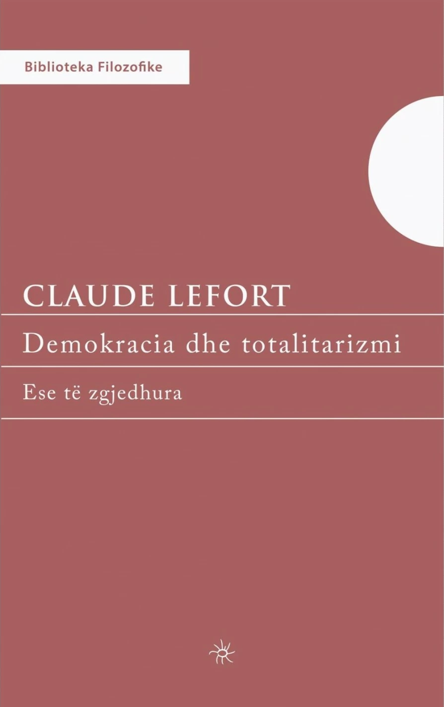 Demokracia Dhe Totalitarizmi - Claude Lefort
