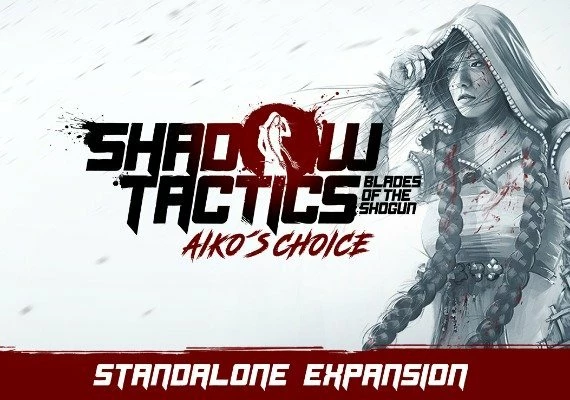 Shadow Tactics: Blades of the Shogun - Aiko's Choice Global