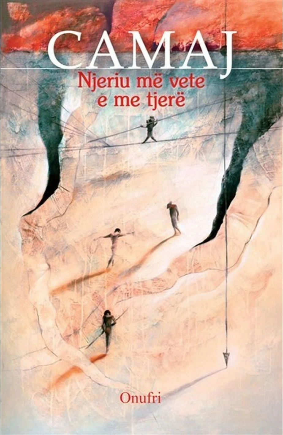 Njeriu Me Vete E Me Te Tjere - Martin Camaj