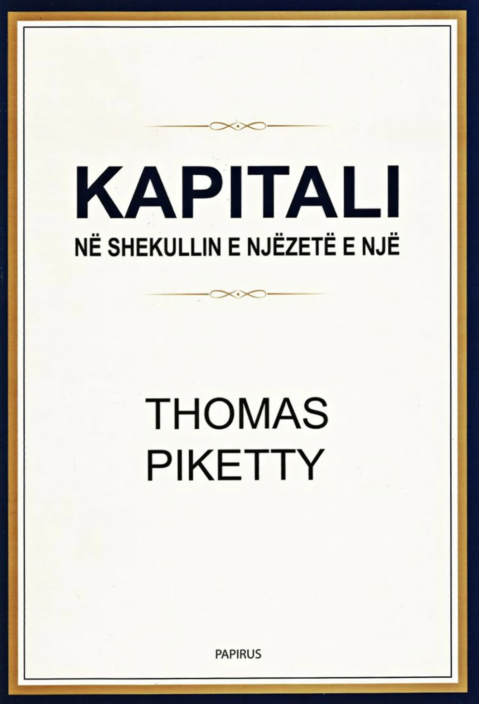 Kapitali Ne Shekullin E 21 - Thomas Piketty
