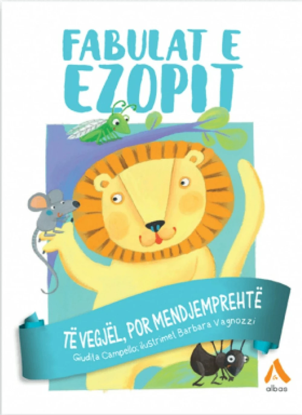 Fabulat E Ezopit Te Vegjel Por Mendjemprehte - Giuditta Campello