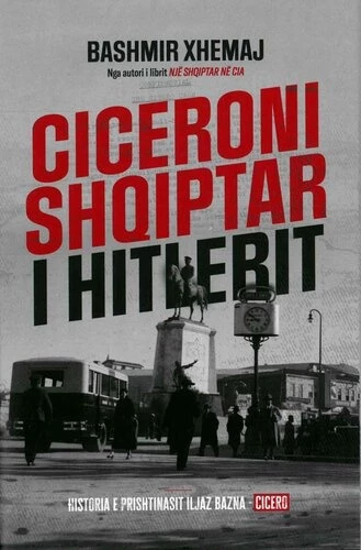 Ciceroni Shqiptar i Hitlerit 