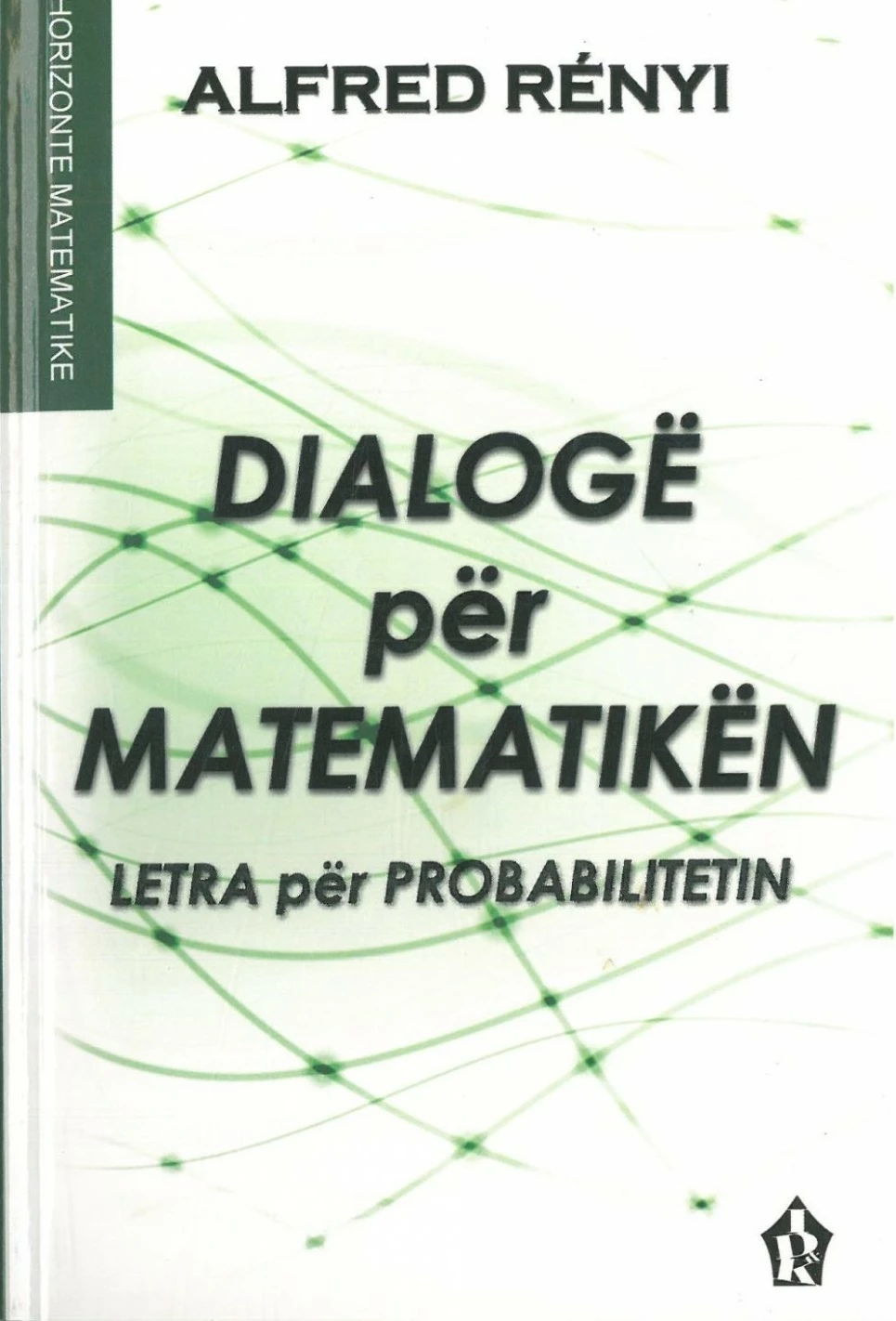 Dialoge Per Matematiken - Alfred Renyi