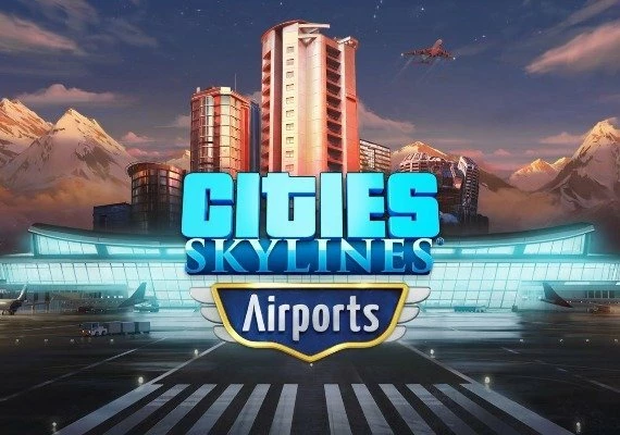 Cities: Skylines - Airports DLC Global