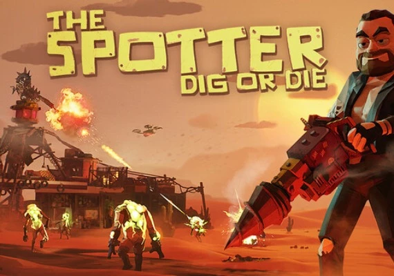 The Spotter: Dig or Die Global