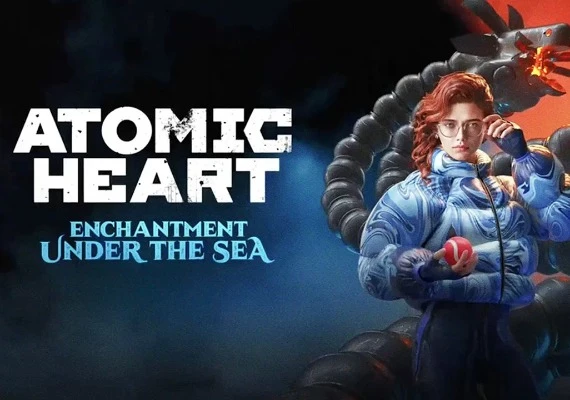 Atomic Heart - Enchantment Under the Sea DLC Global