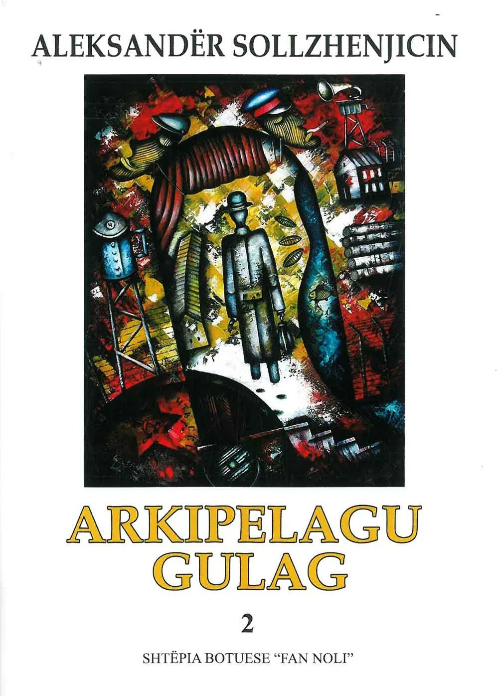 Arkipelagu Gulag 2 - Alexandre Soljenitsyne