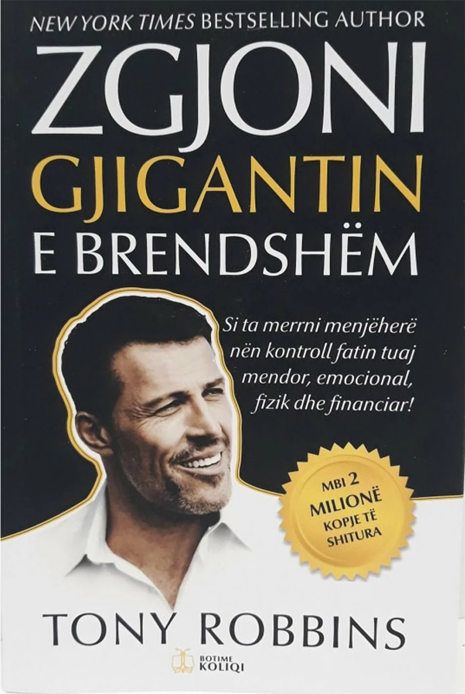 Zgjoni Gjigandin E Brendshem - Anthony Robbins