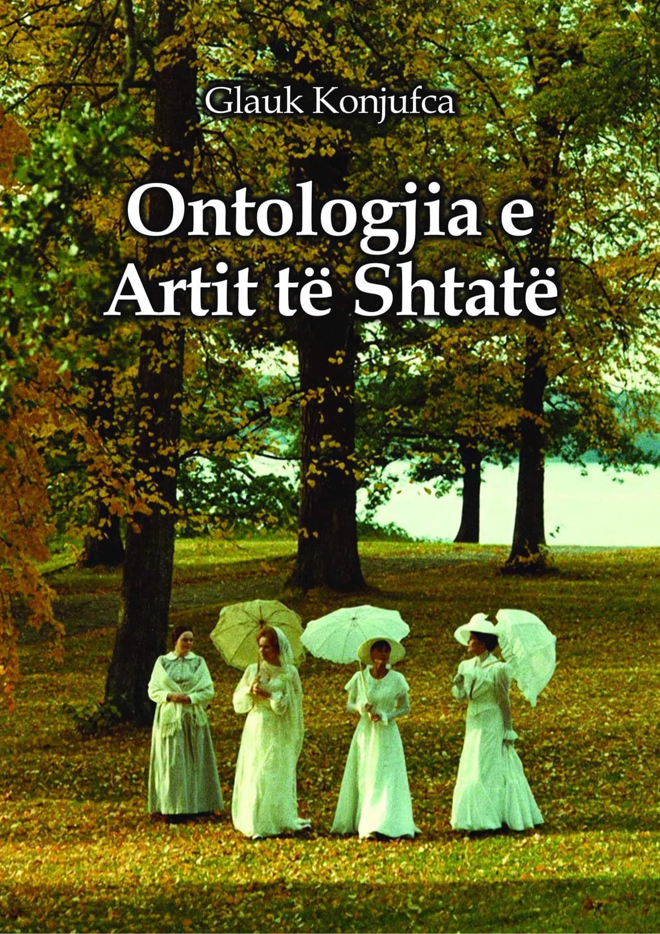 Ontologjia e artit të shtatë, autori Glauk Konjufca