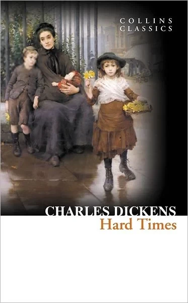 Hard Times - CHARLES DICKENS