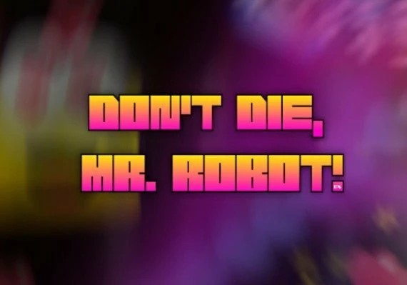 Don't Die, Mr. Robot! DX EN/DE/FR/IT/ES Global