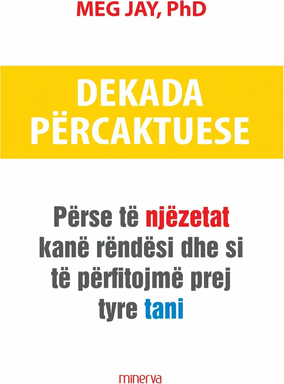 Dekada Percaktuese - Meg Jay