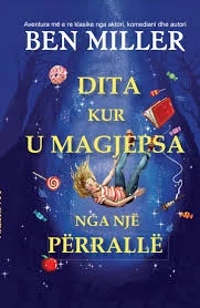Dita Kur u Magjepsa nga një Përrallë