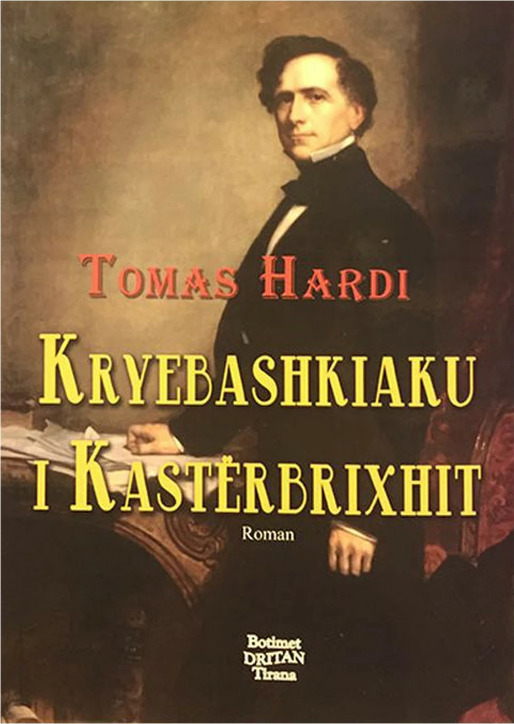 Kryebashkiaku I Kasterbrixhit - Thomas Hardy