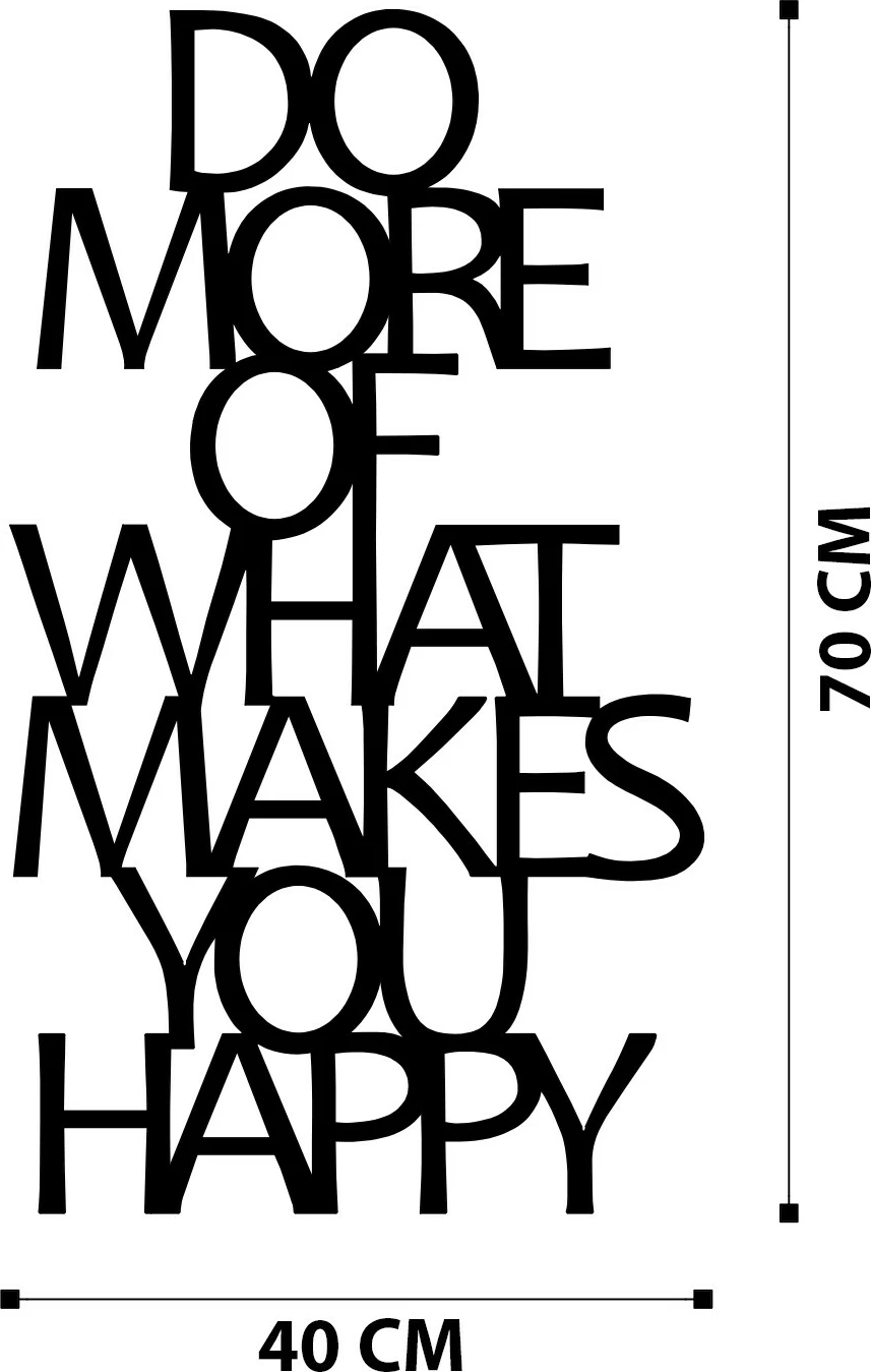 Aksesor dekorativ metalik për mur, Wallity, Do More Of What Makes You Happy, ngjyrë e zezë, 40x70cm