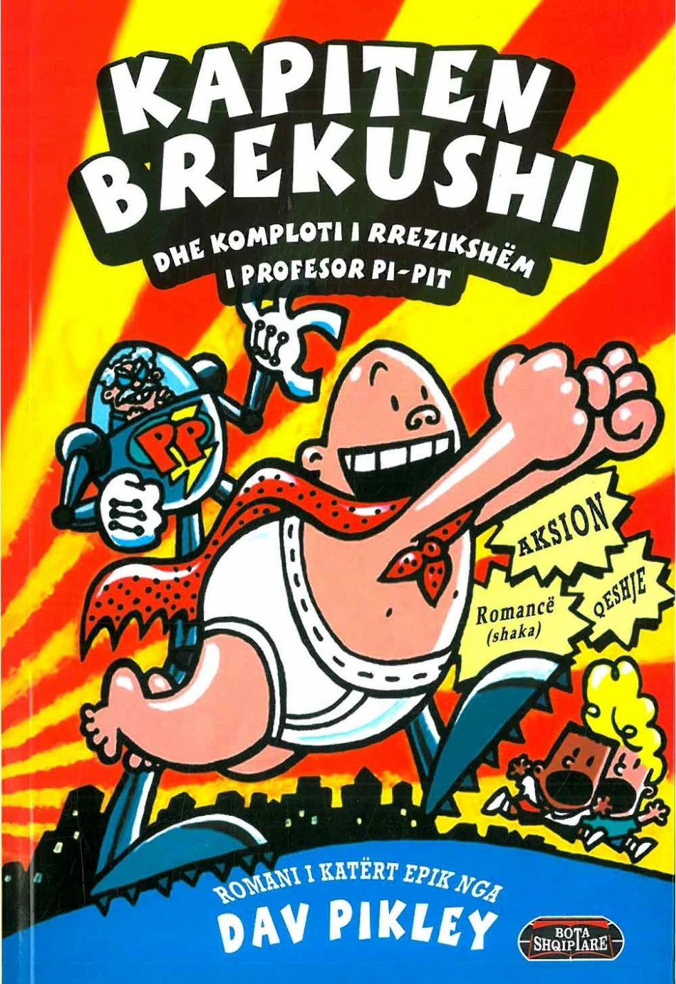 Kapiten Brekushi 4  Dhe Komploti I Rrezikshem I Profesor Pi- Pit - Dav Pilkey
