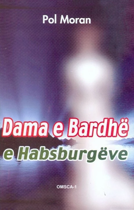 Dama E Bardhe E Habsburgeve - POL MORAN