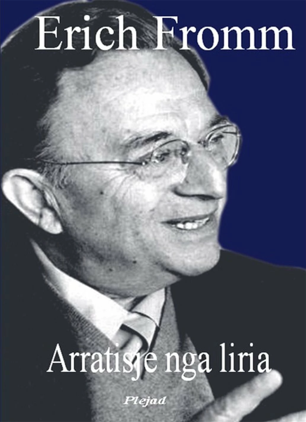 Arratisje Nga Liria - Erik Fromm