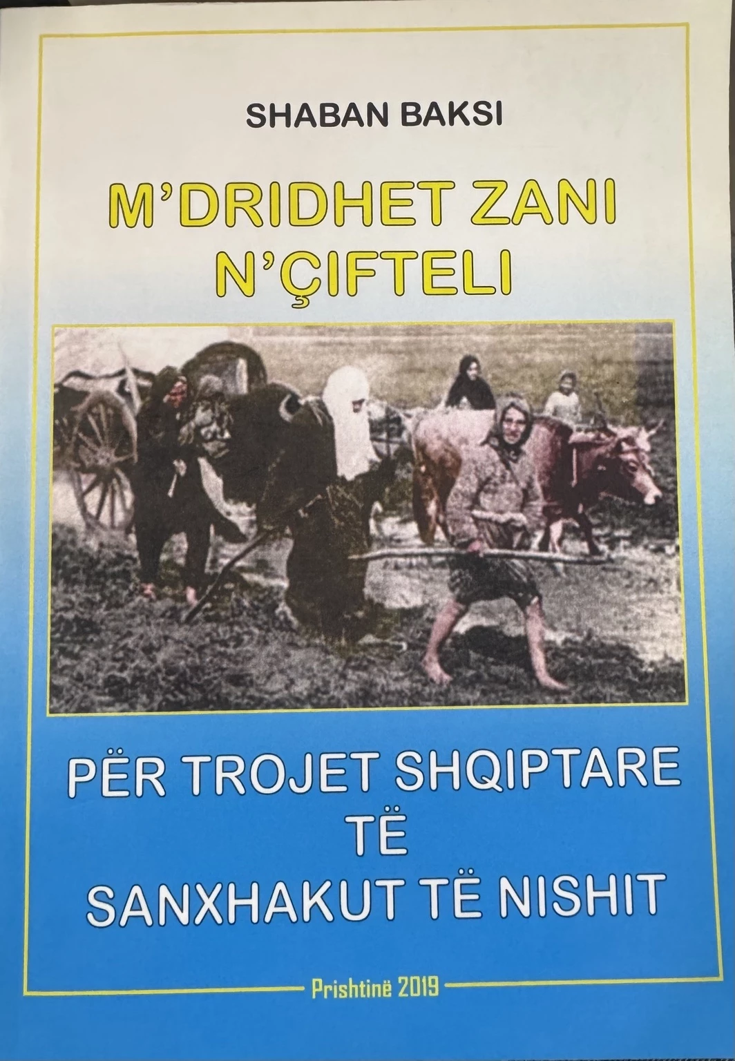 M’Dridhet Zani n’Çifteli – Për Trojet Shqiptare të Sanxhakut të Nishit