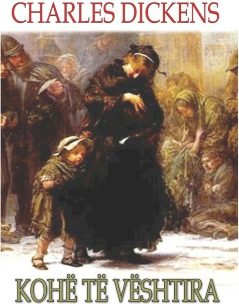 Kohet E Veshtira - CHARLES DICKENS