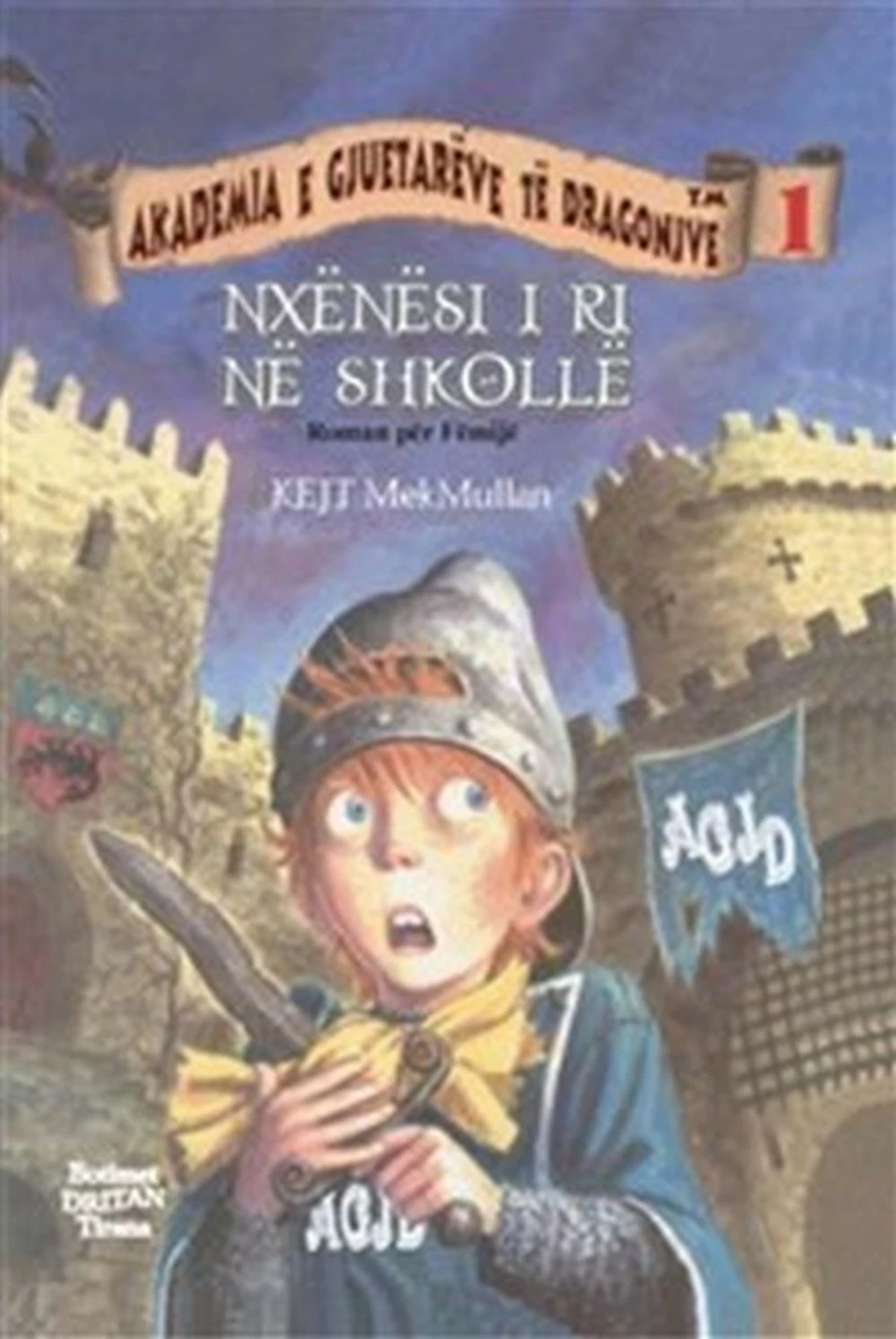 Akademia E Gjuetareve 1 Nxenesi I Ri Ne Shkolle - Kejt Mcmullan