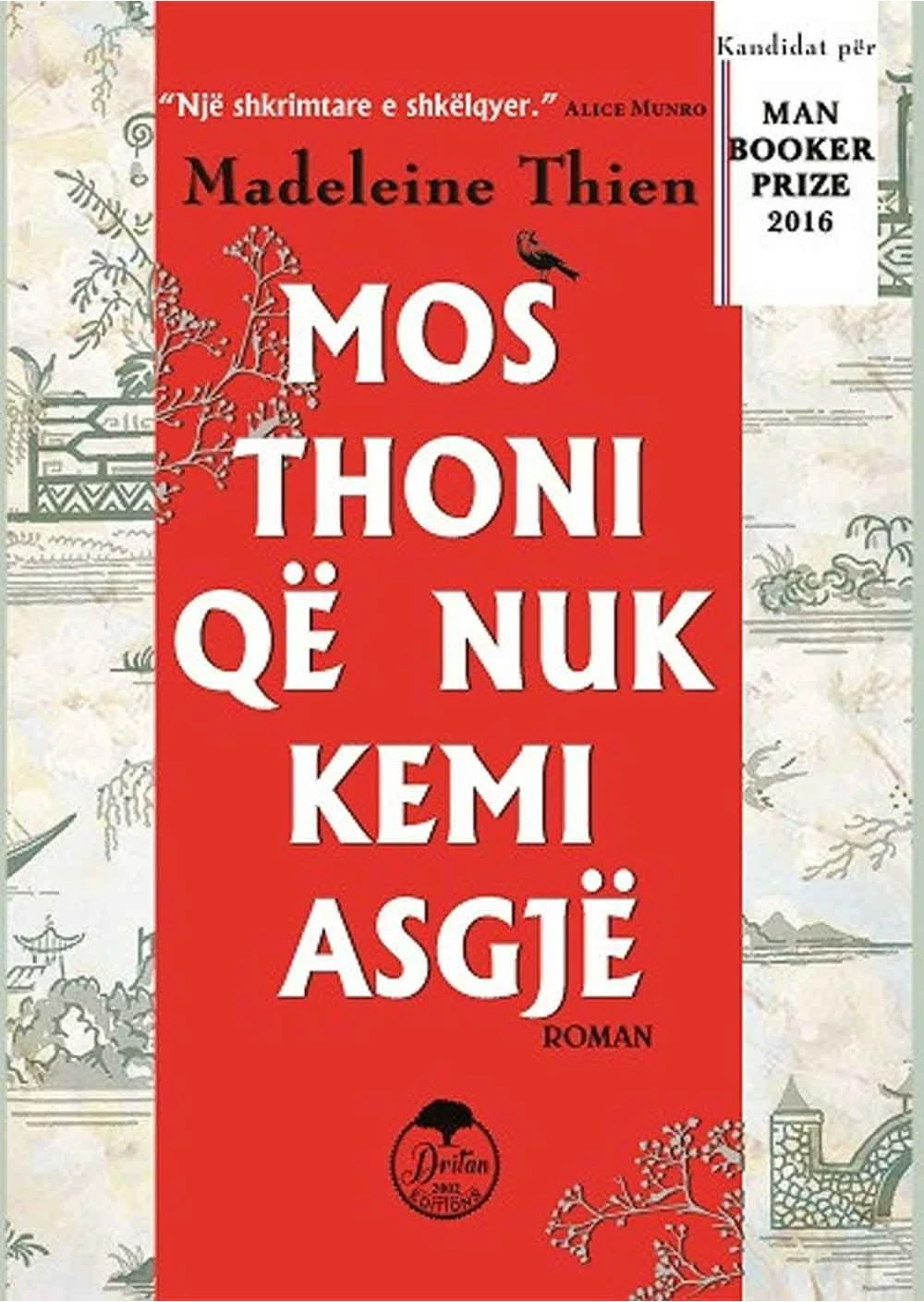 Mos Thoni Qe Nuk Kemi Asgje - Madeleine Thien