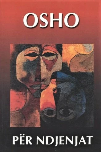 Per Ndjenjat - Osho Osho
