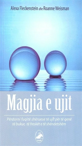 Magjia E Ujit - ALEXA FLECKENSTEIN