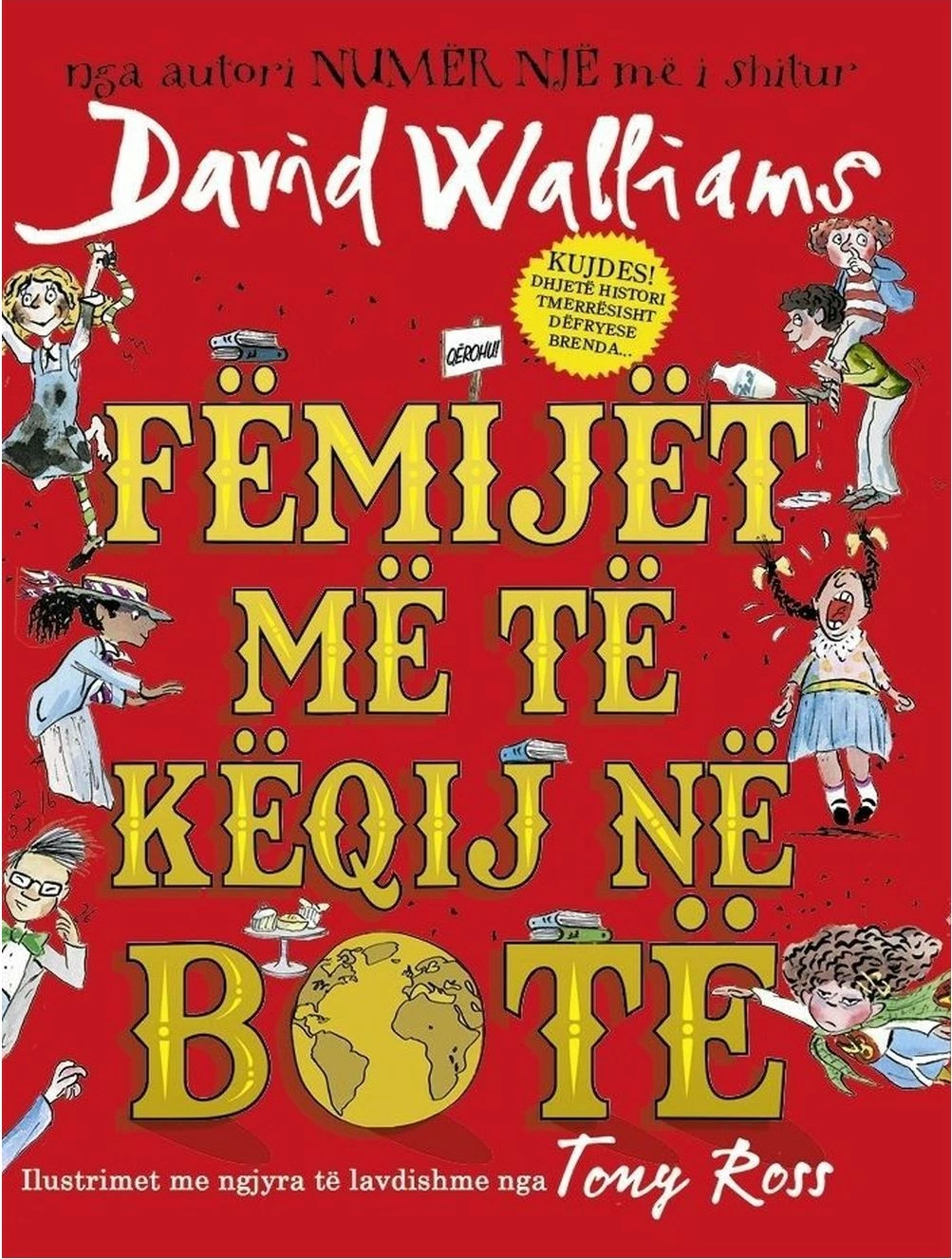 Femijet Me Te Keqij Ne Bote 1 - David Walliams