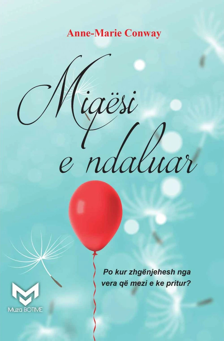 Miqesi E Ndaluar - Anne Marie Conway