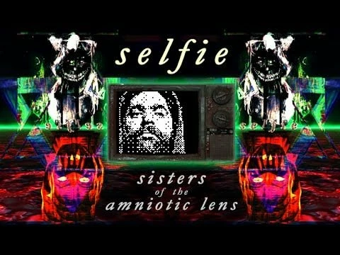 Selfie : Sisters of the Amniotic Lens EN Global