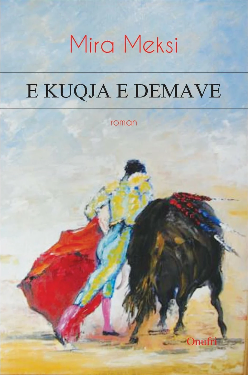 E Kuqja E Demave - Mira Meksi